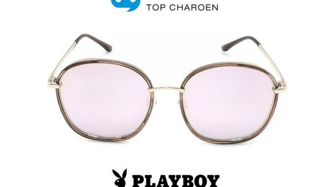 PLAYBOY แว่นกันแดดทรงกลม PB-8059-C3 size 58 By ท็อปเจริญ PLAYBOY แว่นกันแดดทรงกลม PB-8059-C3 size 58 By ท็อปเจริญ