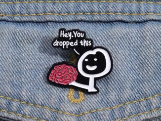 เข็มกลัด รูปเนื้อเพลงตลก Hey You Dropped This Brain Ironic Text เครื่องประดับ สําหรับของขวัญ
