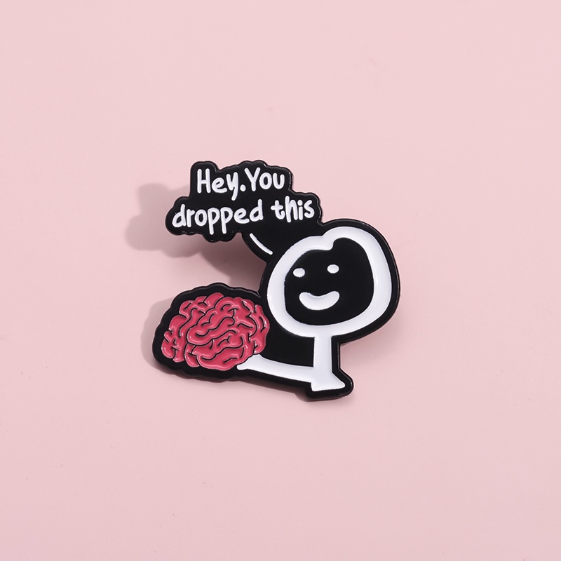 เข็มกลัด รูปเนื้อเพลงตลก Hey You Dropped This Brain Ironic Text เครื่องประดับ สําหรับของขวัญ
