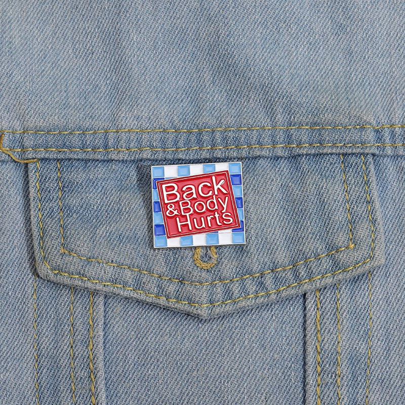 เข็มกลัดโลหะ รูปตัวอักษร Back&body Hurts Enamel Pins สําหรับเพื่อน
