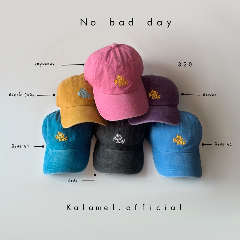 Kalamel หมวกแก๊ปแฟชั่น No bad day cap