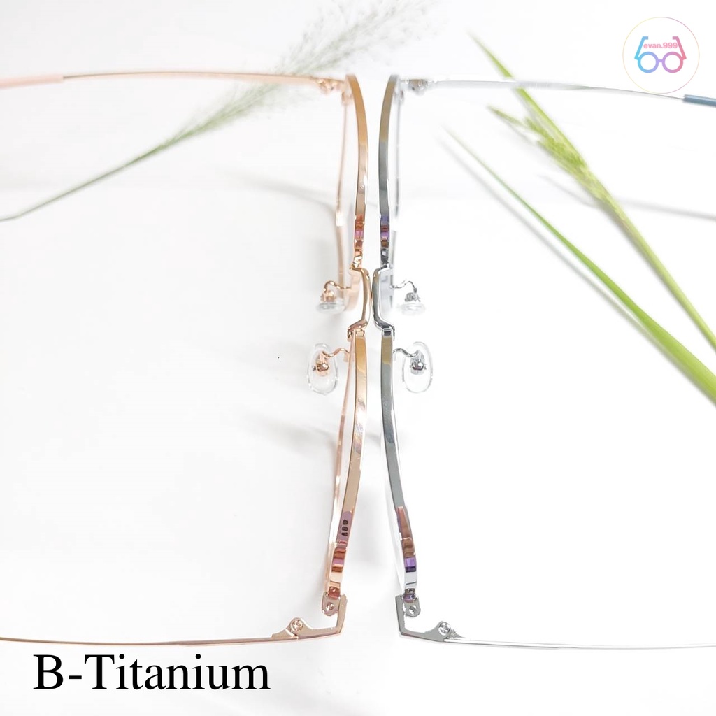 MSL-009 แว่นตาไทเทเนี่ยม B-titanium ทรงเหลี่ยมโอเวอร์ไซส์ แข็งแรง ทนทาน สั่งตัดเลนส์ได้ แว่นตา