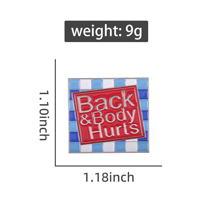 เข็มกลัดโลหะ รูปตัวอักษร Back&body Hurts Enamel Pins สําหรับเพื่อน