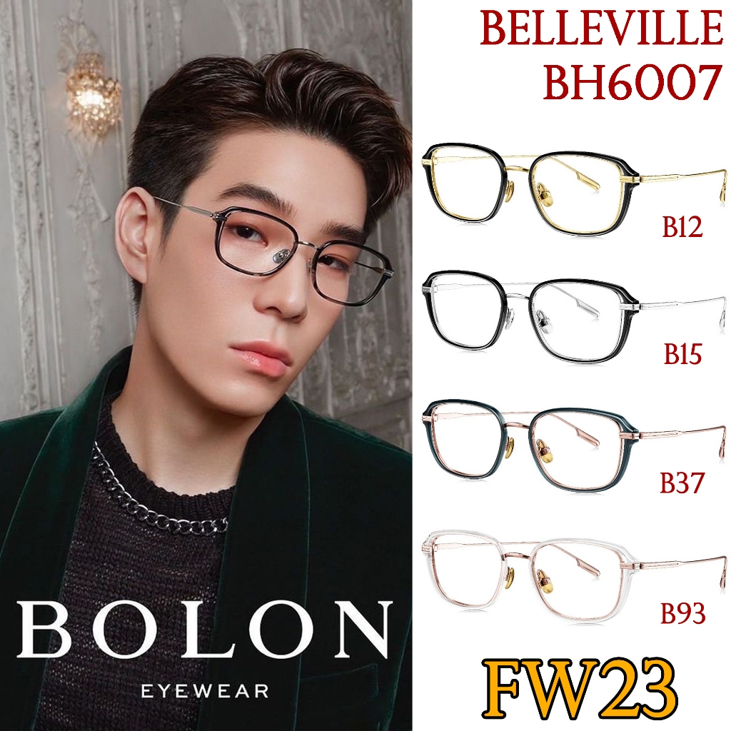 FW23 BOLON กรอบแว่นสายตา รุ่น Belleville BH6007 B12 B15 B37 B93 [ฺTR+Alloy/β-Titanium] แว่นของญาญ่า แว่นของเจเจ โบลอน
