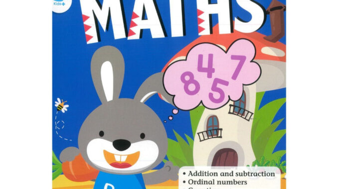 Bright Kids K2 Maths - หนังสือแบบฝึกหัดคณิตศาสตร์ เรียนรู้การคิดการคำนวณ สำหรับอนุบาล ระดับ 2