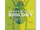 DKTODAY หนังสือ SUPER SIMPLE BIOLOGY DORLING KINDERSLEY