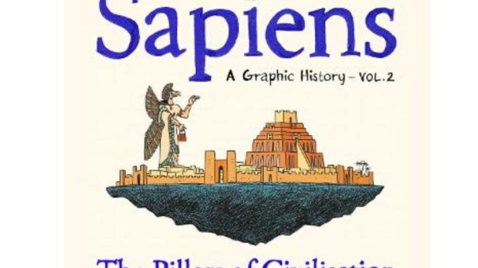 Chulabook(ศูนย์หนังสือจุฬาลงกรณ์มหาวิทยาลัย)C321หนังสือ9781787333765SAPIENS: A GRAPHIC HISTORY (THE PILLARS OF CIVILIZATION (VOLUME 2)) (HC)