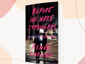 VYNELA (หนังสือภาษาอังกฤษ) BEFORE WE WERE STRANGERS — RENÉE CARLINO