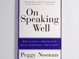 【หนังสือภาษาอังกฤษ】On Speaking Well by Peggy Noonan English book หนังสือพัฒนาตนเอง