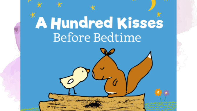 A Hundred Kisses Before Bedtime นิทานภาษาอังกฤษ นิทานผ้า หนังสือเด็ก นิทานเด็ก นิทานEF นิทานภาพ นิทานก่อนนอน นิทาน