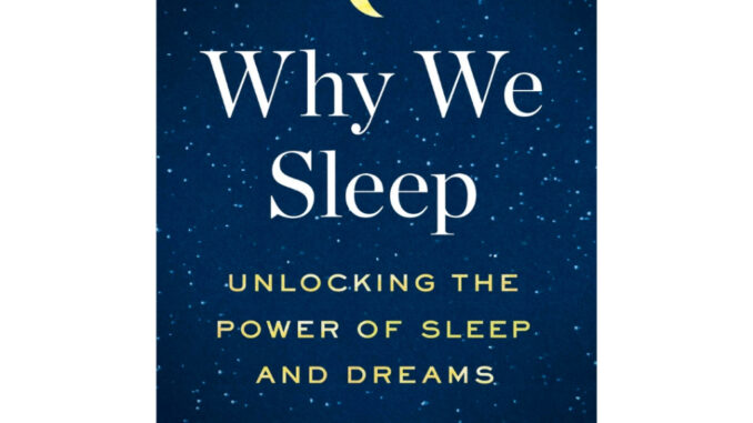 หนังสือไฟล์ PDF: Why We Sleep: Unlocking the Power of Sleep and Dreams by Matthew Walker