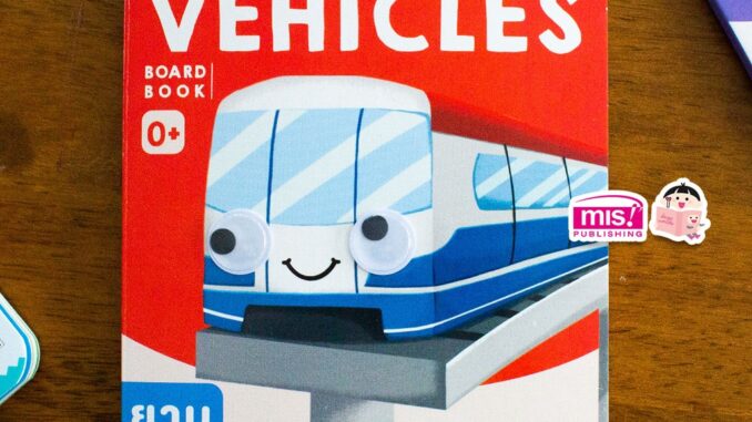 MISBOOK หนังสือเด็กแรกเกิด กระดาษแข็ง board book : Vehicles