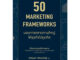 หนังสือ 50 Marketing Framework มองการตลาดภาพใหญ่ให้ธุรกิจไปถูกทิศ ผู้เขียน: จิตติพงศ์ เลิศประดิษฐ์ (Book Factory)