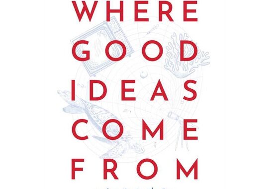 นายอินทร์ หนังสือ WHERE GOOD IDEAS COME FROM จุดกำเนิดไอเดียเปลี่ยนโลก