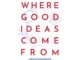 นายอินทร์ หนังสือ WHERE GOOD IDEAS COME FROM จุดกำเนิดไอเดียเปลี่ยนโลก