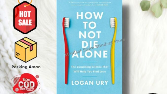 How To Not Die Alone โดย Logan Ury - เวอร์ชั่นภาษาอังกฤษ