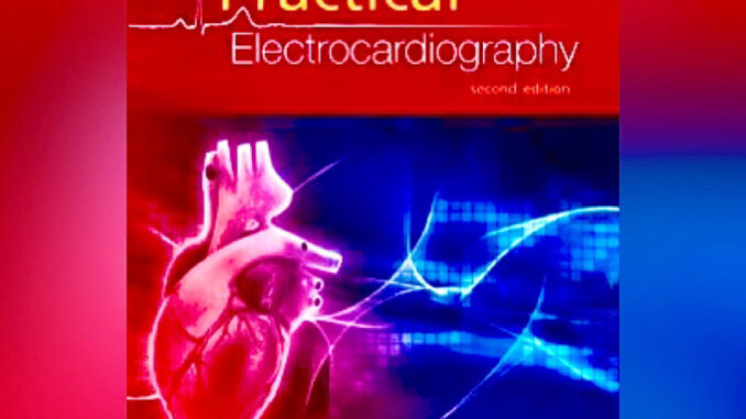 [หนังสือ] Practical Electrocardiography EKG​ ECG ezy card plearn made easy the review book of practical คลื่นไฟฟ้าหัวใจ