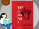 หนังสือ เซ็กซ์นั้นสนุกไฉน วิวัฒนาการด้านเพศวิถีของมนุษย์ Why is Sex Fun?: The Evolution of Human Sexuality