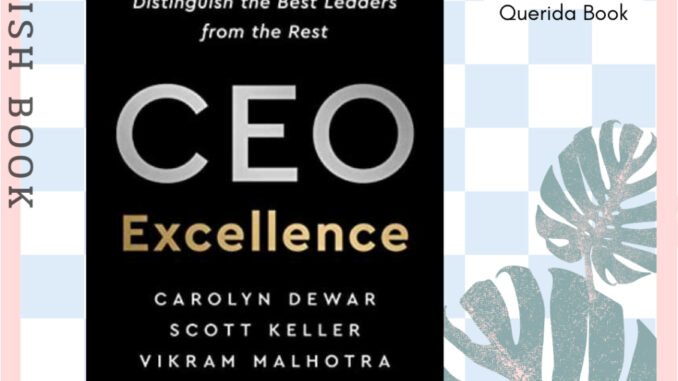 หนังสือภาษาอังกฤษ CEO Excellence : The Six Mindsets That Distinguish the Best Leaders from the Rest by Carolyn Dewar