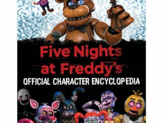 Five Nights at Freddy's Character Encyclopedia (an Afk Book) (Media Tie-In)