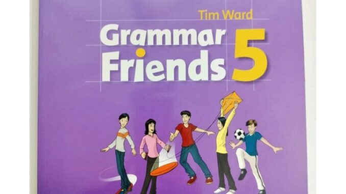 หนังสือ New Grammar Friends 5Student's book (P)หนังสือ Grammar Friends 5 : Student's Book +CD (P) #หนังสือ+(ไฟล์เฉลย)