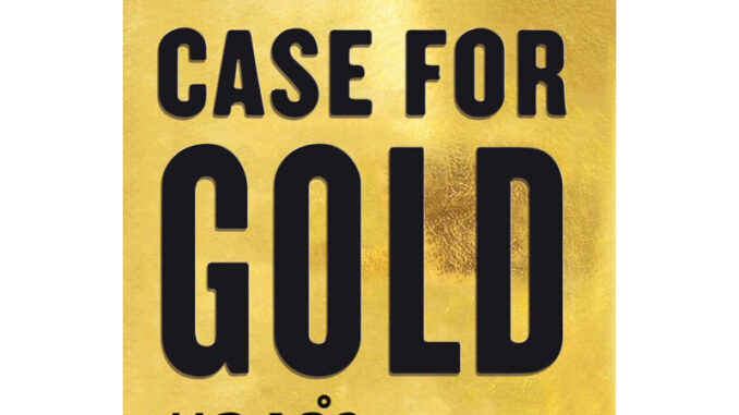 หนังสือ ทองคำ The New  Case For Gold (ปกแข็ง)