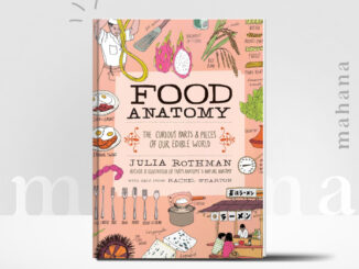 [ΡƉF] หนังสือ Food Anatomy: The Curious Parts & Pieces of Our Edible World | mahana