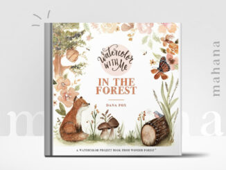 [ΕΡÚΒ] หนังสือ สอนลงสีน้ำ ชุด Watercolor With Me in the Forest | mahana