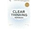 Rich and Learn (ริช แอนด์ เลิร์น) หนังสือ CLEAR THINKING คิดให้เฉียบคม