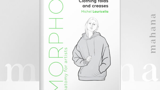 [ΡƉF] หนังสือ Morpho: Clothing Folds and Creases: Anatomy for Artists (Morpho Anatomy for Artists