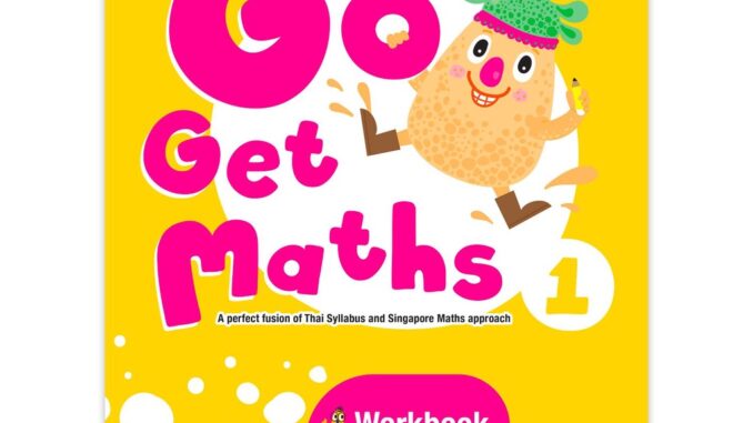 N2N Education Go Get Maths Workbook Prathomsuksa 1