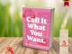 (ภาษาอังกฤษ) Call It What You Want by Alissa DeRogatis