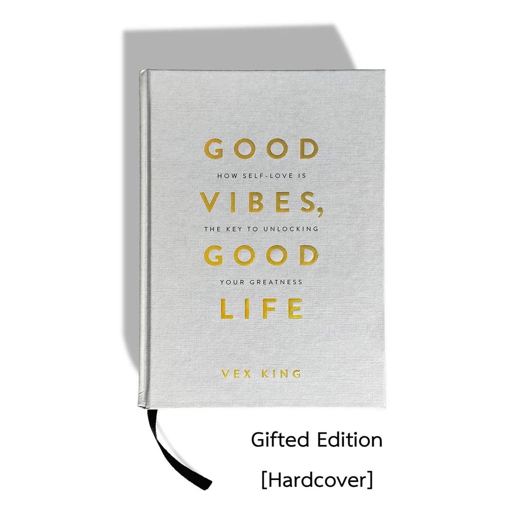 หนังสือภาษาอังกฤษ Good Vibes, Good Life (Gifted Edition) [Hardcover]: How Self-love Is the Key to Unlocking by Vex King