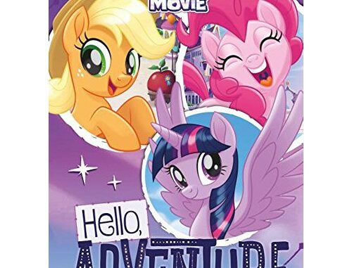 My Little Pony The Movie: Hello