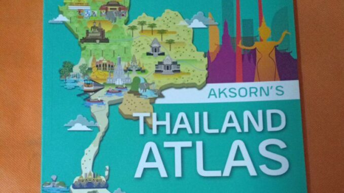 THAILAND' ATLAS เรื่องราวภูมิศาสตร์ประเทศไทย