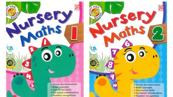 หนังสือแบบฝึกหัดเตรียมอนุบาล Bright Kids > Nursery Maths หนังสือเรียนเตรียมอนุบาล แบบฝึกหัดสำหรับเด็ก