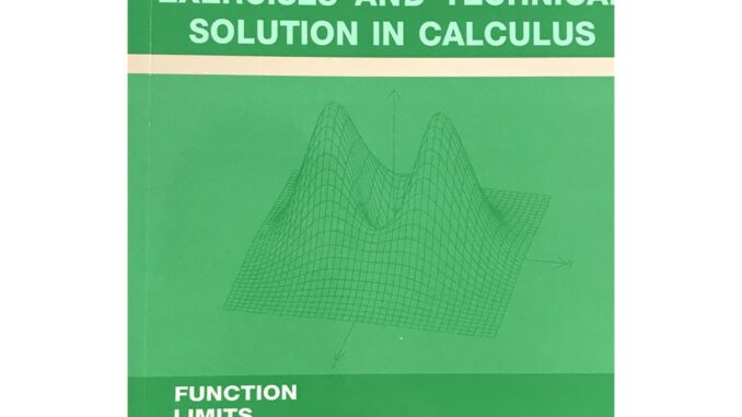 1234แบบฝึกหัดและเทคนิคการแก้ปัญหาโจทย์แคลคูลัส : Exercises and technical solution in calculus(9786164686458)