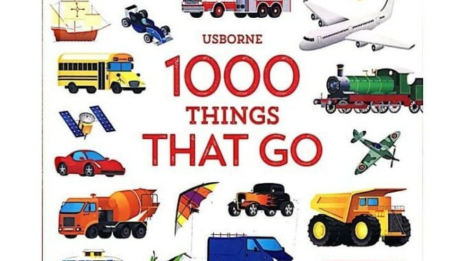 DKTODAY หนังสือ USBORNE 1000 THINGS THAT GO (AGE 3+)