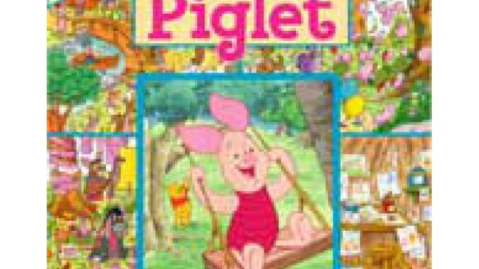 Disney Piglet LOOK AND FIND มาค้นหาสิ่งที่ซ่อนอยู่ในภาพกันเถอะ เกมค้นหาภาพ สองภาษา (ไทย-อังกฤษ)