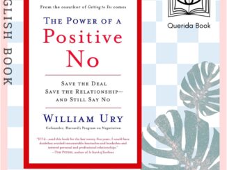 [Querida] หนังสือภาษาอังกฤษ The Power of a Positive No : How to Say No and Still Get to Yes