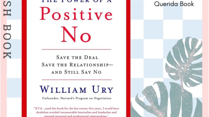 [Querida] หนังสือภาษาอังกฤษ The Power of a Positive No : How to Say No and Still Get to Yes