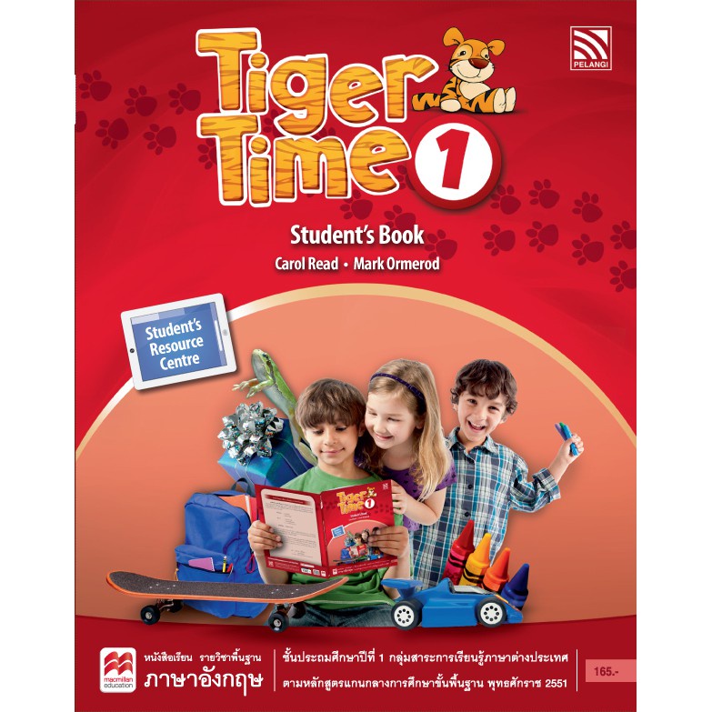 หนังสือเรียนภาษาอังกฤษประถมศึกษา Tiger Time 1-6 Student’s Book