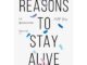 แด่ผู้แหลกสลาย Reasons to Stay Alive