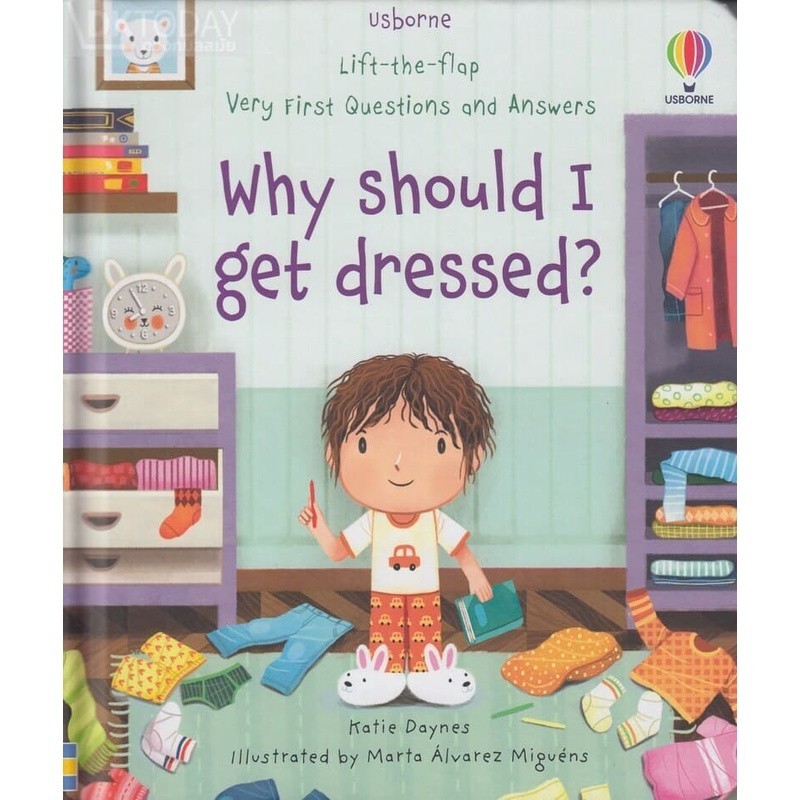 DKTODAY หนังสือ USBORNE LIFT-THE-FLAP VERY FIRST Q&A :WHY SHOULD I GET DRESSED? (AGE 3+)