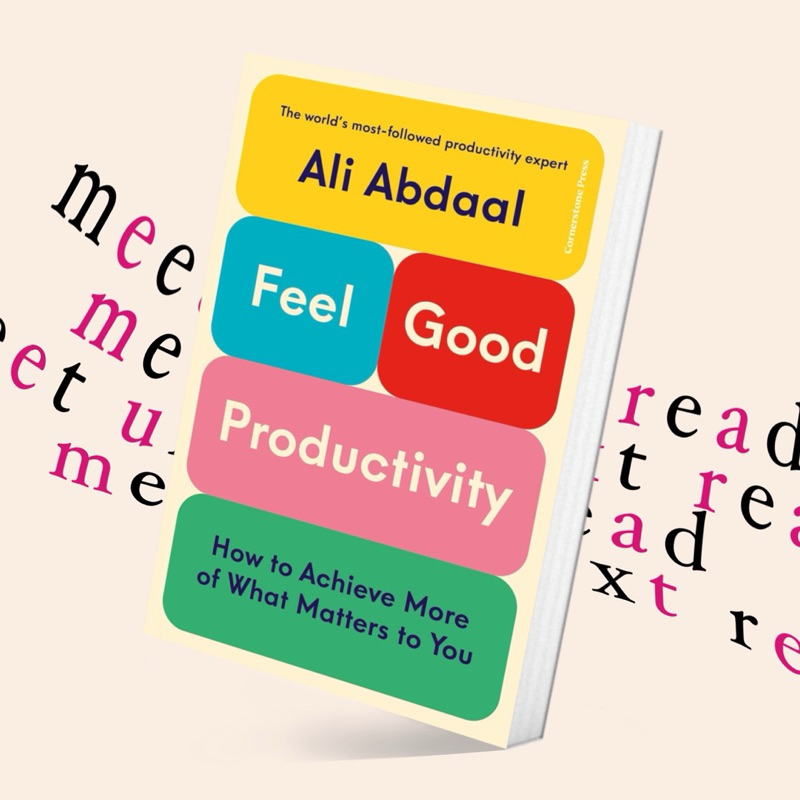 Feel-Good Productivity: How to Do More of What Matters to You by Ali Abdaal (หนังสือภาษาอังกฤษ)