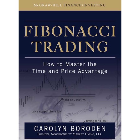 Fibonacci Trading How to Master Time and Price Advantage