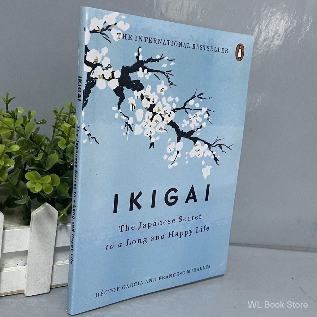 Ikigai The Japanese Secret secrets of Japanese happy life